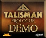 Talisman: Prologue - Demo