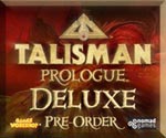 Talisman: Prologue - Deluxe Preorder